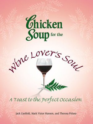 cover image of Chicken Soup for the Wine Lover's Soul